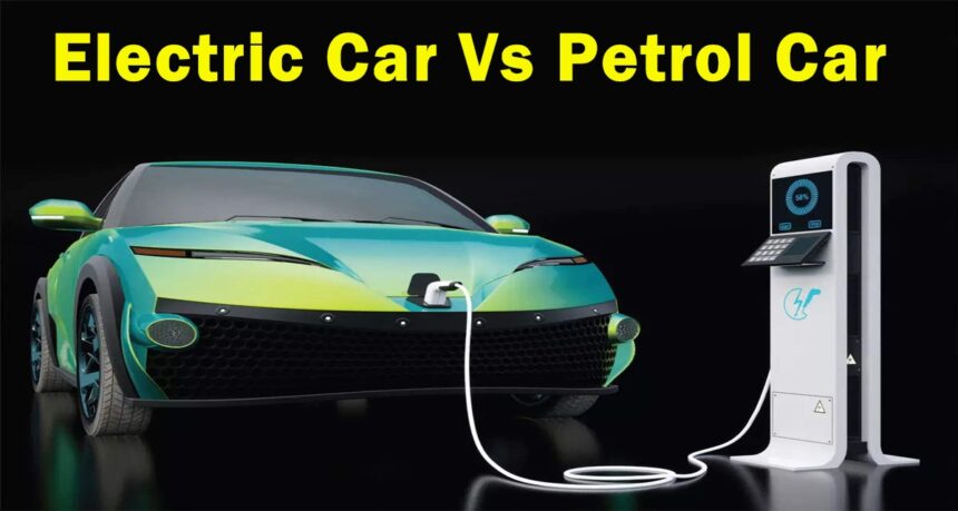 Electric Car Vs Petrol Car