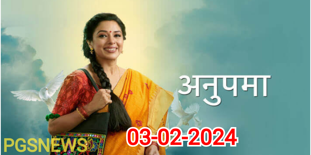 anupmaa episode, 3 february written update, anupmaa serial full episode