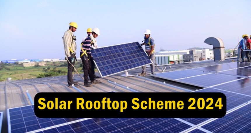 Solar Rooftop Scheme 2024