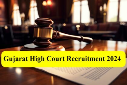 Gujarat High Court recruitment 2024