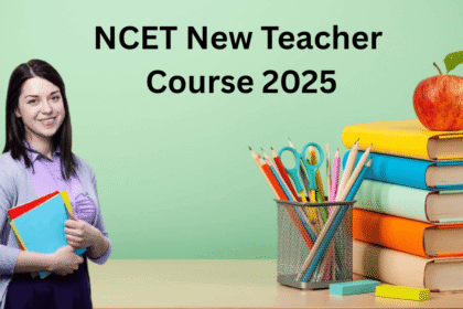 NCET NEW TEACHER COURSE: अब शिक्षक बनने के लिए B.ED, BSTC होंगे बंद
